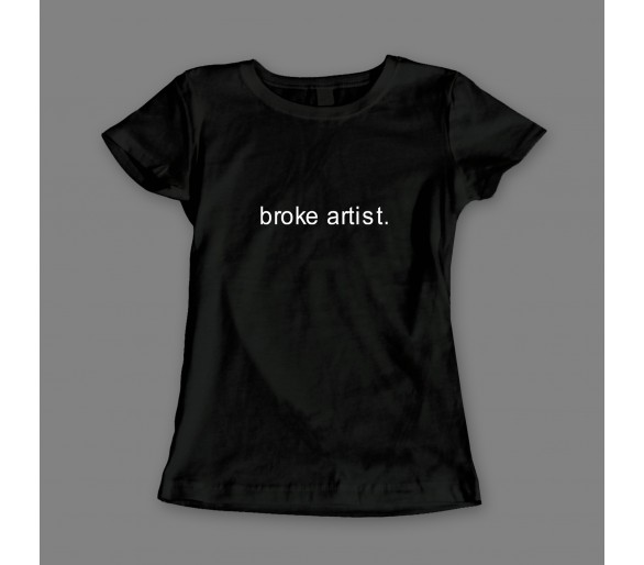 Tricou damă Broke Artist